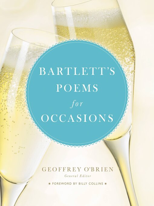 Title details for Bartlett's Poems for Occasions by Geoffrey O'Brien - Available